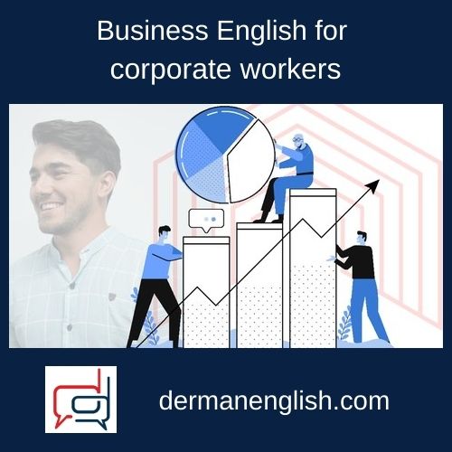 Business English for corporate workers