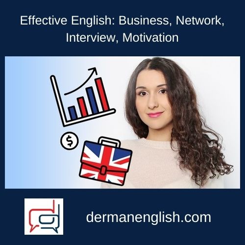 Effective English: Business, Network, Interview, Motivation
