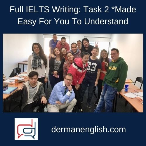 Full IELTS Writing: Task 2 *Made Easy For You To Understand