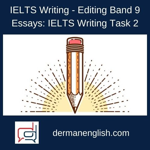 IELTS Writing - Editing Band 9 Essays: IELTS Writing Task 2 - Landon Jenkins, IELTS Online