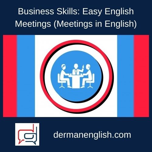 Business Skills: Easy English Meetings (Meetings in English)