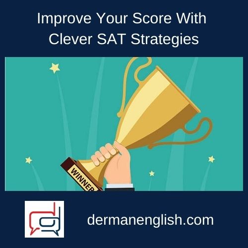Improve Your Score With Clever SAT Strategies - Swaleha Saleem