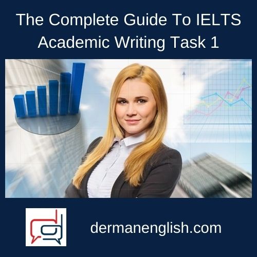The Complete Guide To IELTS Academic Writing Task 1 - Tim James