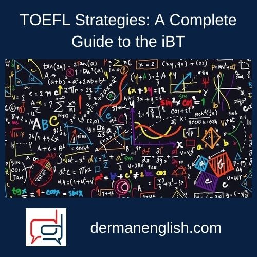 TOEFL Strategies: A Complete Guide to the iBT